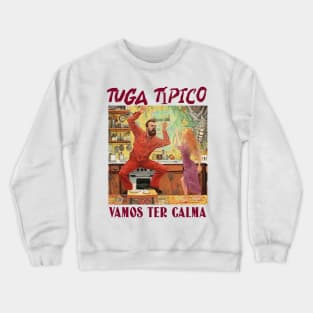 Vamos ter calma, v2 Crewneck Sweatshirt